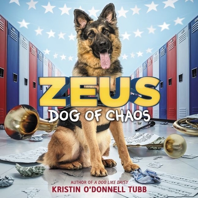 Zeus, Dog of Chaos Lib/E - Tubb, Kristin O'Donnell, and Haberkorn, Todd (Read by)