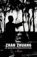 Zhan Zhuang: Die Macht einer Alt?berlieferten Praxis