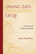Zhang Zai's Philosophy of Qi: A Practical Understanding