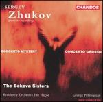 Zhukov: Concerto Mystery; Concerto Grosso