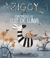 Ziggy Y El Espectculo de Luz de Luna