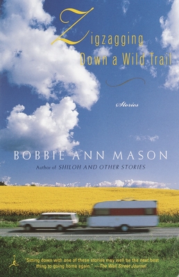 Zigzagging Down a Wild Trail: Stories - Mason, Bobbie Ann