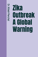 Zika Outbreak A Global Warning