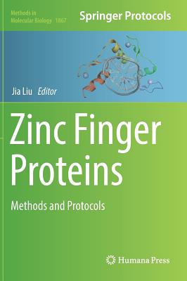 Zinc Finger Proteins: Methods and Protocols - Liu, Jia (Editor)
