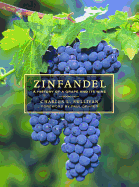 Zinfandel: A History of a Grape and Its Wine