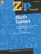 Zip Around Math Games, Middle Grades: Ready-To-Use, Interactive Activities to Practice Problem Solving