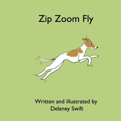 Zip Zoom Fly - Swift, Delaney