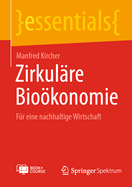 Zirkulare Biooekonomie: Fur eine nachhaltige Wirtschaft