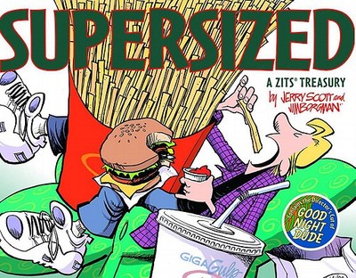 Zits Supersized: A Zits Treasury - Scott, Jerry, and Borgman, Jim, and Tanquery, Rebecca