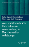 Zivil- Und Strafrechtliche Unternehmensverantwortung F?r Menschenrechtsverletzungen