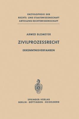 Zivilprozessrecht: Erkenntnisverfahren - Blomeyer, Arwed