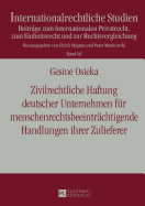 Zivilrechtliche Haftung Deutscher Unternehmen Fuer Menschenrechtsbeeintraechtigende Handlungen Ihrer Zulieferer