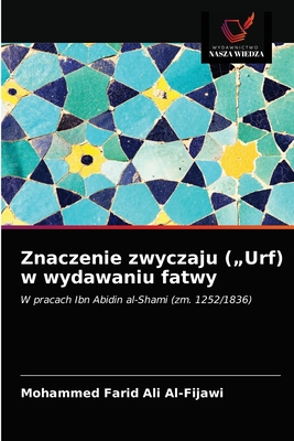 Znaczenie zwyczaju ("Urf) w wydawaniu fatwy - Farid Ali Al-Fijawi, Mohammed