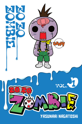 Zo Zo Zombie, Vol. 1 - Nagatoshi, Yasunari, and Pistillo, Bianca