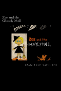 Zoe and the Ghostly Mall: A Spooktacular Adventure