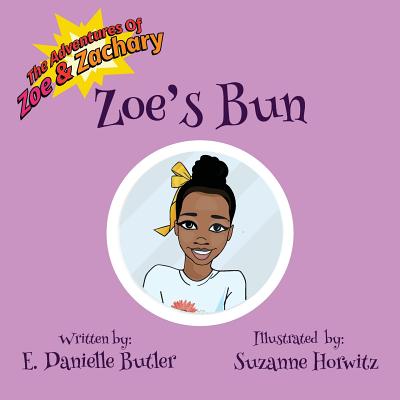 Zoe's Bun - Butler, E Danielle