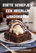 Zoete Schepjes: Een Heerlijk Ijskookboek