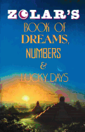 Zolar's Book of Dreams, Numbers and Lucky Days
