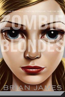 Zombie Blondes - James, Brian