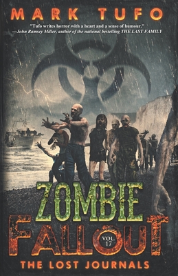 Zombie Fallout 17: The Lost Journals - Tufo, Mark