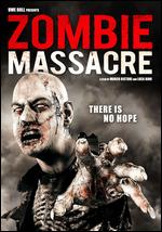 Zombie Massacre - Luca Boni; Marco Ristori