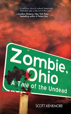 Zombie, Ohio: A Tale of the Undead - Kenemore, Scott