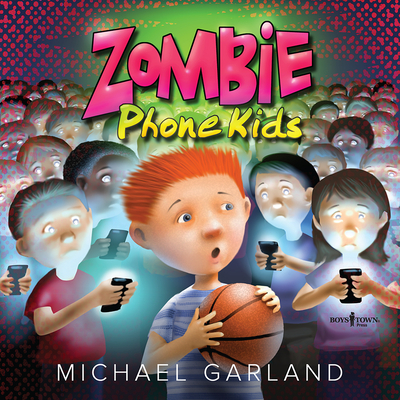 Zombie Phone Kids - Garland, Michael