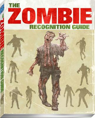 Zombie Recognition Guide - Bevard, Robby, and Wight, Joseph, and Perry, Fred