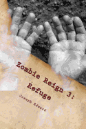 Zombie Reign 3: Refuge