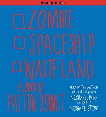 Zombie Spaceship Wasteland - Oswalt, Patton (Read by)