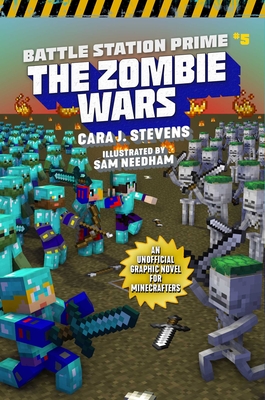 Zombie Wars: An Unofficial Graphic Novel for Minecrafters - Stevens, Cara J