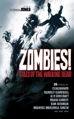 Zombies!: Tales of the Walking Dead - Jones, Stephen (Editor)