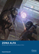 Zona Alfa: Salvage and Survival in the Exclusion Zone