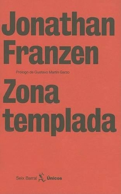 Zona Templada - Franzen, Jonathan, and Garzo, Gustavo Martin (Performed by), and Zulaika, Jaime (Translated by)