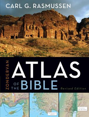 Zondervan Atlas of the Bible - Rasmussen, Carl G, Dr.