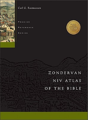 Zondervan NIV Atlas of the Bible - Rasmussen, Carl G, Dr., and Barker, Kenneth L, and Douglas, J D