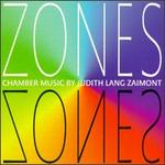Zones: Chamber Music by Judith lang Zaimont