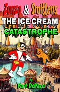 Zonzo and Smittens: The Ice Cream Catastrophe