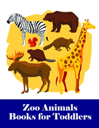 Zoo Animals Books for Toddlers: An Adorable Coloring Book with Cute Animals, Playful Kids, Best for Children