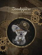 Zoologica Journal: Your Steampunk Creativity & Pendulum Journal