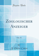 Zoologischer Anzeiger, Vol. 52 (Classic Reprint)