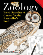 Zoology: Word Searches and Games for the Naturalist's Soul