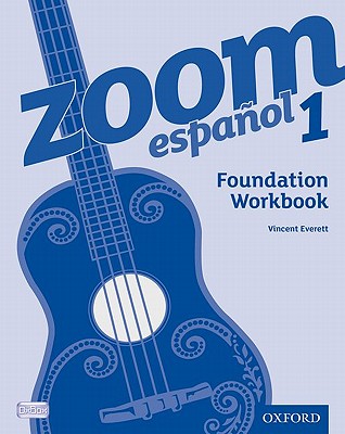 Zoom espaol 1 Foundation Workbook - Everett, Vincent