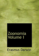 Zoonomia Volume I - Darwin, Erasmus