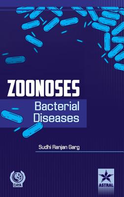 Zoonoses: Bacterial Diseases - Garg, Sudhi Ranjan