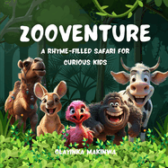 Zooventure: A Rhyme-filled Safari for Curious Kids