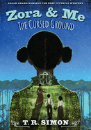 Zora and Me: The Cursed Ground