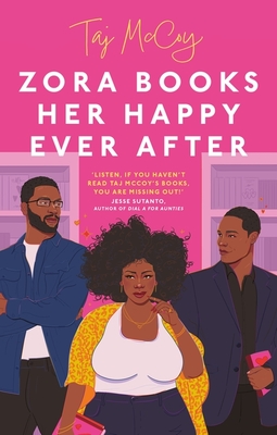 Zora Books Her Happy Ever After: A totally heart-pounding and unforgettable grumpy x sunshine romance - McCoy, Taj