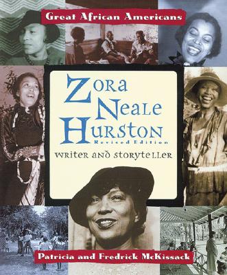 Zora Neale Hurston: Writer and Storyteller - McKissack, Patricia, and McKissack, Fredrick