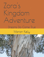 Zora's Kingdom Adventure: Dreams Do Come True